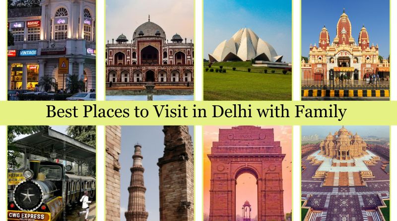 Best Places to visit in delhi with Family
